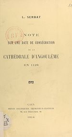 Télécharger le livre :  Note sur une date de consécration de la cathédrale d'Angoulême en 1128