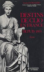 Télécharger le livre :  Destins de Clio en France depuis 1800