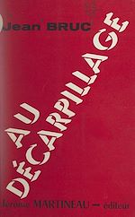 Télécharger le livre :  Au décarpillage