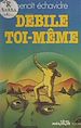 Télécharger le livre :  Débile toi-même