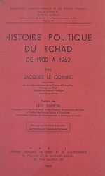 Télécharger le livre :  Histoire politique du Tchad, de 1900 à 1962