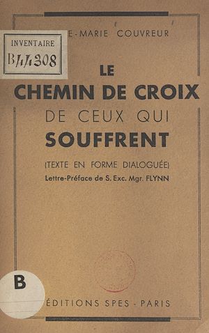 Téléchargez le livre :  Le chemin de croix de ceux qui souffrent