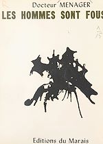 Télécharger le livre :  Les hommes sont fous