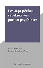 Télécharger le livre :  Les sept péchés capitaux vus par un psychiatre