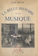 Télécharger le livre :  La belle histoire de la musique