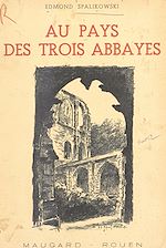 Télécharger le livre :  Au pays des trois abbayes