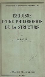 Télécharger le livre :  Esquisse d'une philosophie de la structure