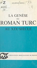 Télécharger le livre :  La genèse du roman Turc au XIXe siècle