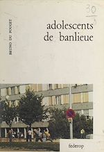 Télécharger le livre :  Adolescents de banlieue