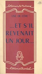 Télécharger le livre :  Et s'il revenait un jour...