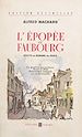 Télécharger le livre :  L'épopée au faubourg, récits et romans de Paris (2)