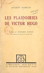 Télécharger le livre :  Les plaidoiries de Victor Hugo