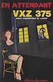 Télécharger le livre :  En attendant VXZ 375