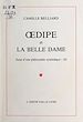 Télécharger le livre :  Essai d'une philosophie symbolique (3). Œdipe et La Belle Dame