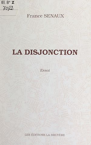 Téléchargez le livre :  La disjonction