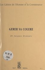 Télécharger le livre :  Gérer sa colère