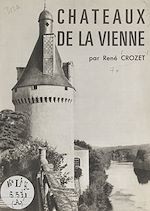 Download this eBook Châteaux de la Vienne