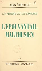 Télécharger le livre :  La misère et le nombre (1). L'épouvantail malthusien