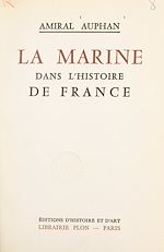 Télécharger le livre :  La Marine dans l'histoire de France