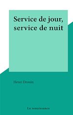 Télécharger le livre :  Service de jour, service de nuit