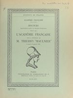 Télécharger le livre :  Discours prononcés dans la séance publique tenue par l'Académie française pour la réception de M. Thierry Maulnier, le jeudi 20 janvier 1966