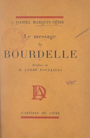 Téléchargez le livre :  Le message de Bourdelle