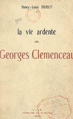 Télécharger le livre :  La vie ardente de Georges Clemenceau (2)