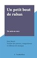 Télécharger le livre :  Un petit bout de ruban