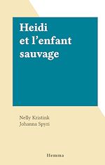 Télécharger le livre :  Heidi et l'enfant sauvage