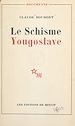 Télécharger le livre :  Le schisme yougoslave