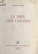 Télécharger le livre :  Le miel des choses