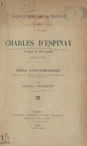 Téléchargez le livre :  Dans l'orbe de La Pléiade. Charles d'Espinay, évêque de Dol, poète (1531 ?-1591)