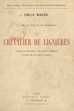 Télécharger le livre :  Un ami de Cyrano de Bergerac, le chevalier de Lignières