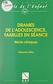 Télécharger le livre :  Drames de l'adolescence, familles en séance