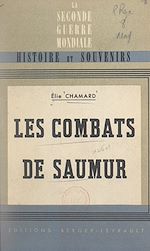 Télécharger le livre :  Les combats de Saumur, juin 1940