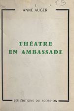 Download this eBook Théâtre en ambassade
