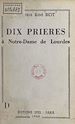 Télécharger le livre :  Dix prières à Notre-Dame de Lourdes