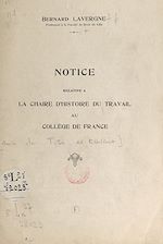 Télécharger le livre :  Notice relative à la chaire d'histoire du travail au Collège de France