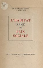 Télécharger le livre :  L'habitat, arme de paix sociale