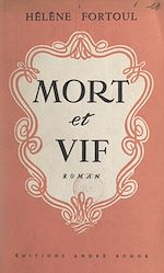 Télécharger le livre :  Mort et vif