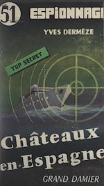 Télécharger le livre :  Châteaux en Espagne