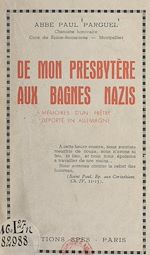 Télécharger le livre :  De mon presbytère aux bagnes nazis
