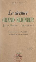 Télécharger le livre :  Le dernier grand seigneur, Jules Barbey d'Aurevilly
