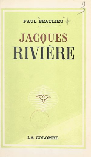 Téléchargez le livre :  Jacques Rivière