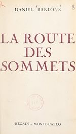 Télécharger le livre :  La route des sommets