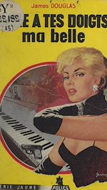Télécharger le livre :  Gare à tes doigts, ma belle !