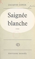 Télécharger le livre :  Saignée blanche