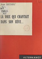 Download this eBook La voix qui chantait dans son rêve...