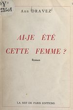 Télécharger le livre :  Ai-je été cette femme ?