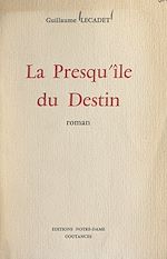 Télécharger le livre :  La presqu'île du destin